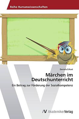 Kartonierter Einband Märchen im Deutschunterricht von Daniela Erhart