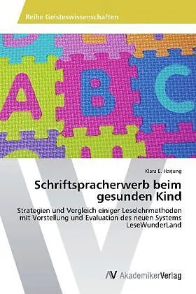 Schriftspracherwerb beim gesunden Kind