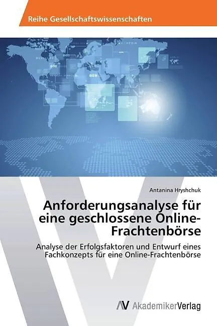 Anforderungsanalyse für eine geschlossene Online-Frachtenbörse