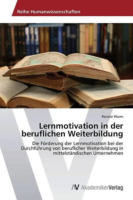 Lernmotivation in der beruflichen Weiterbildung