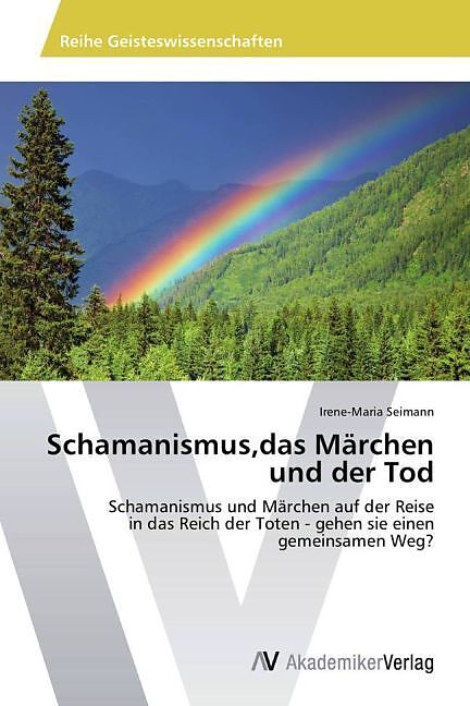 Schamanismus,das Märchen und der Tod