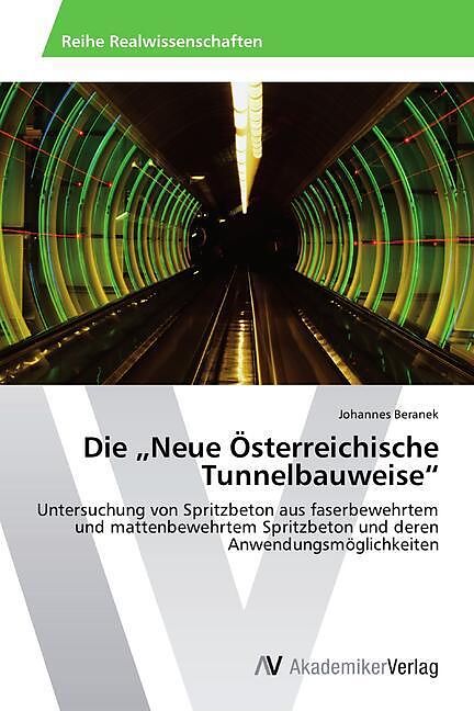 Die  Neue Österreichische Tunnelbauweise 
