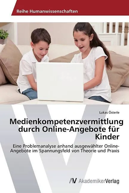 Medienkompetenzvermittlung durch Online-Angebote für Kinder