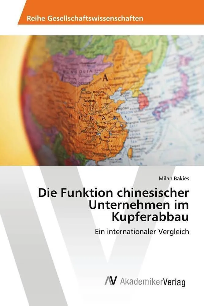 Die Funktion chinesischer Unternehmen im Kupferabbau