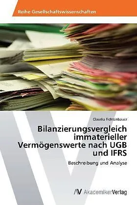Bilanzierungsvergleich immaterieller Vermögenswerte nach UGB und IFRS