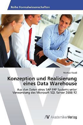 Konzeption und Realisierung eines Data Warehouse