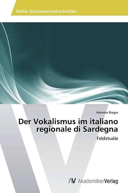 Der Vokalismus im italiano regionale di Sardegna