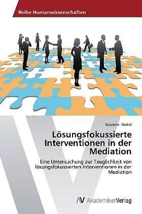 Lösungsfokussierte Interventionen in der Mediation
