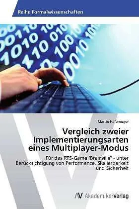 Vergleich zweier Implementierungsarten eines Multiplayer-Modus