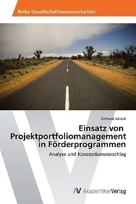 Einsatz von Projektportfoliomanagement in Förderprogrammen