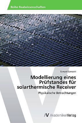 Modellierung eines Prüfstandes für solarthermische Receiver