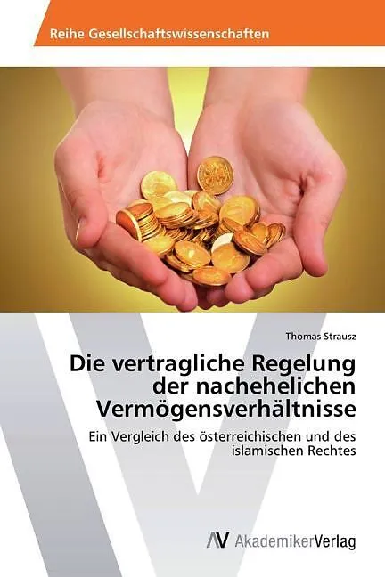 Die vertragliche Regelung der nachehelichen Vermögensverhältnisse