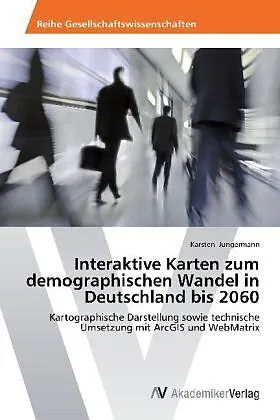 Interaktive Karten zum demographischen Wandel in Deutschland bis 2060