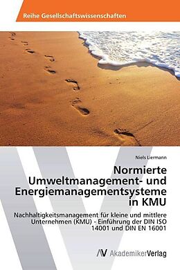 Kartonierter Einband Normierte Umweltmanagement- und Energiemanagementsysteme in KMU von Niels Liermann