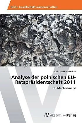 Analyse der polnischen EU-Ratspräsidentschaft 2011