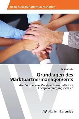 Grundlagen des Marktpartnermanagements