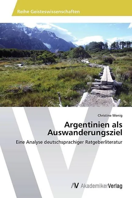 Argentinien als Auswanderungsziel