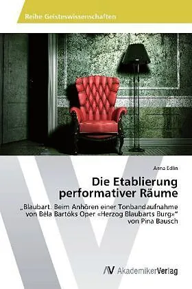 Die Etablierung performativer Räume