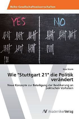 Wie "Stuttgart 21" die Politik verändert