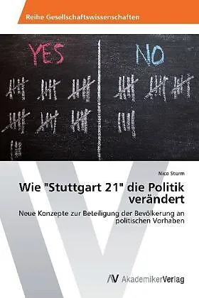 Wie "Stuttgart 21" die Politik verändert