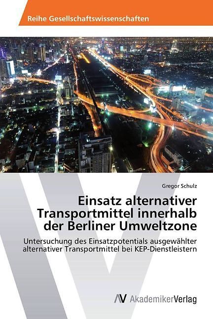 Einsatz alternativer Transportmittel innerhalb der Berliner Umweltzone