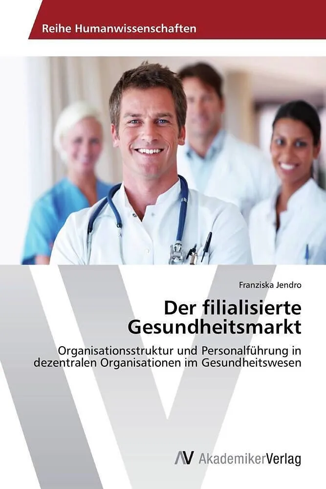 Der filialisierte Gesundheitsmarkt
