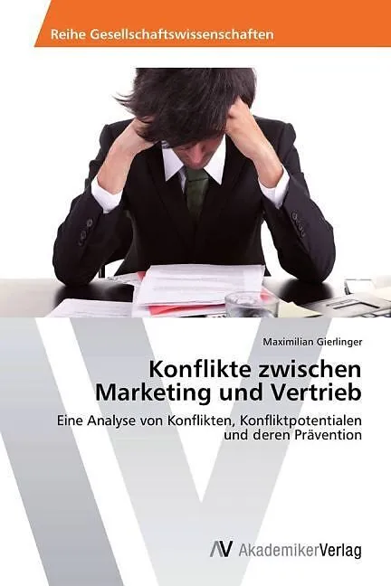 Konflikte zwischen Marketing und Vertrieb