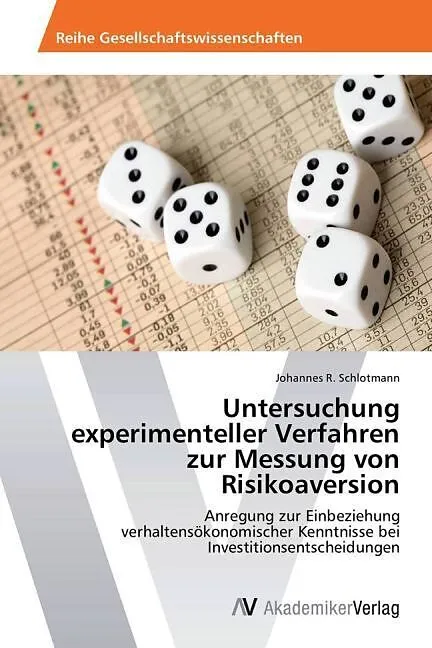 Untersuchung experimenteller Verfahren zur Messung von Risikoaversion