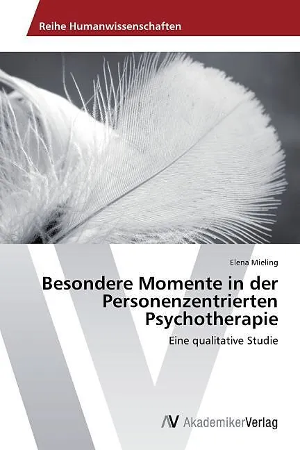 Besondere Momente in der Personenzentrierten Psychotherapie
