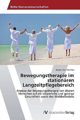 Bewegungstherapie im stationären Langzeitpflegebereich