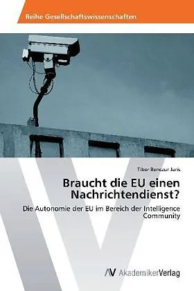 Braucht die EU einen Nachrichtendienst?