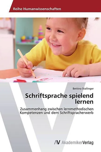 Schriftsprache spielend lernen
