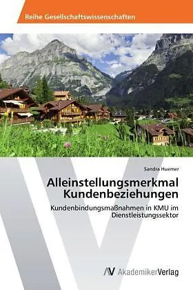 Alleinstellungsmerkmal Kundenbeziehungen