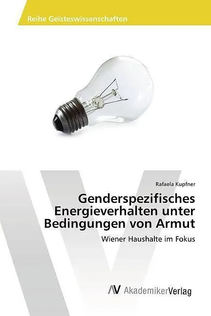 Genderspezifisches Energieverhalten unter Bedingungen von Armut