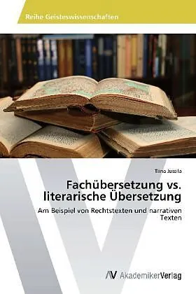 Fachübersetzung vs. literarische Übersetzung