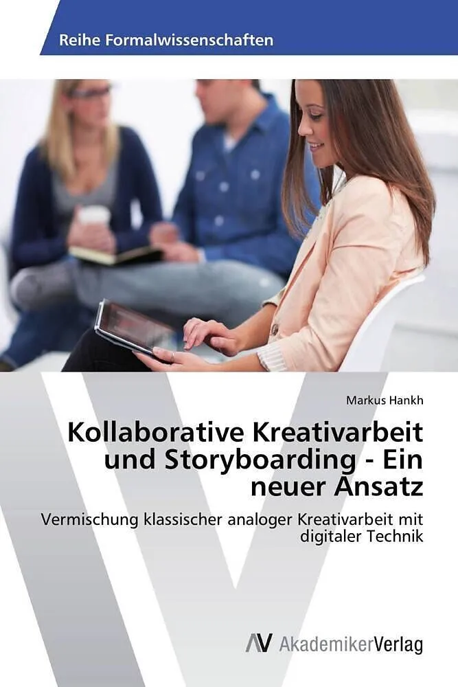 Kollaborative Kreativarbeit und Storyboarding - Ein neuer Ansatz