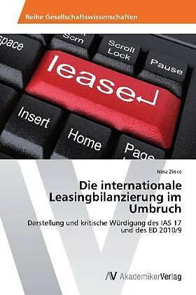 Die internationale Leasingbilanzierung im Umbruch