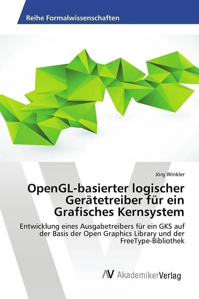 OpenGL-basierter logischer Gerätetreiber für ein Grafisches Kernsystem