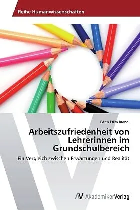 Arbeitszufriedenheit von Lehrerinnen im Grundschulbereich