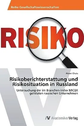 Risikoberichterstattung und Risikosituation in Russland