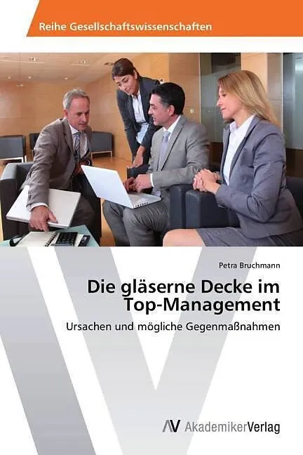 Die gläserne Decke im Top-Management