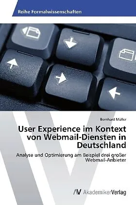 User Experience im Kontext von Webmail-Diensten in Deutschland