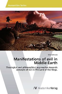 Kartonierter Einband Manifestations of evil in Middle-Earth von Julia Schwob
