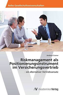 Kartonierter Einband Riskmanagement als Positionierungsinstrument im Versicherungsvertrieb von Andreas Cramer