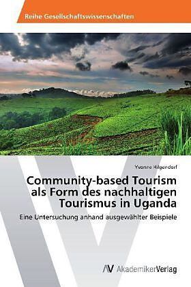 Community-based Tourism als Form des nachhaltigen Tourismus in Uganda