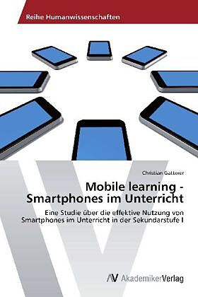 Mobile learning - Smartphones im Unterricht