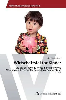 Wirtschaftsfaktor Kinder