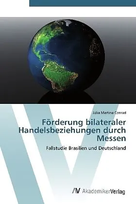 Förderung bilateraler Handelsbeziehungen durch Messen