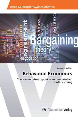 Kartonierter Einband Behavioral Economics von Anousch Adrian