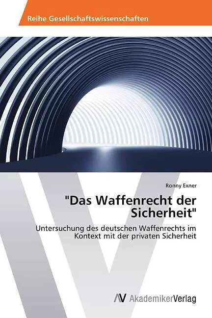 "Das Waffenrecht der Sicherheit"